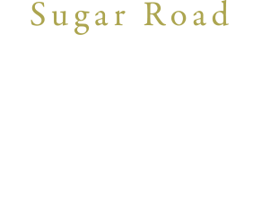 Sugar Road　白